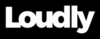 Loudly